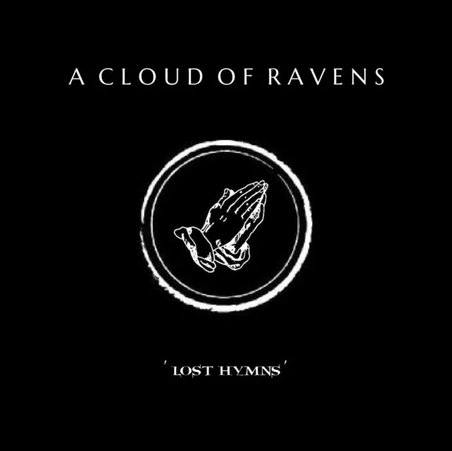 A Cloud Of Ravens LP - Lost Hymns