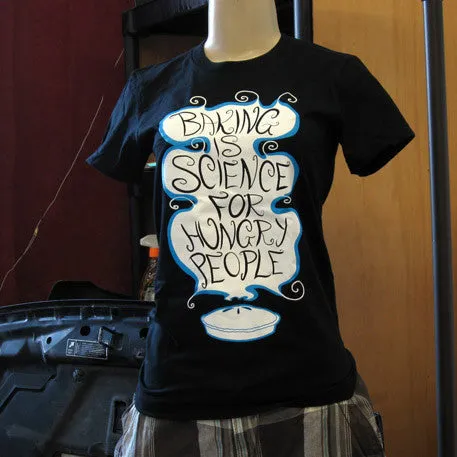 Baking is Science for Hungry People Shirt