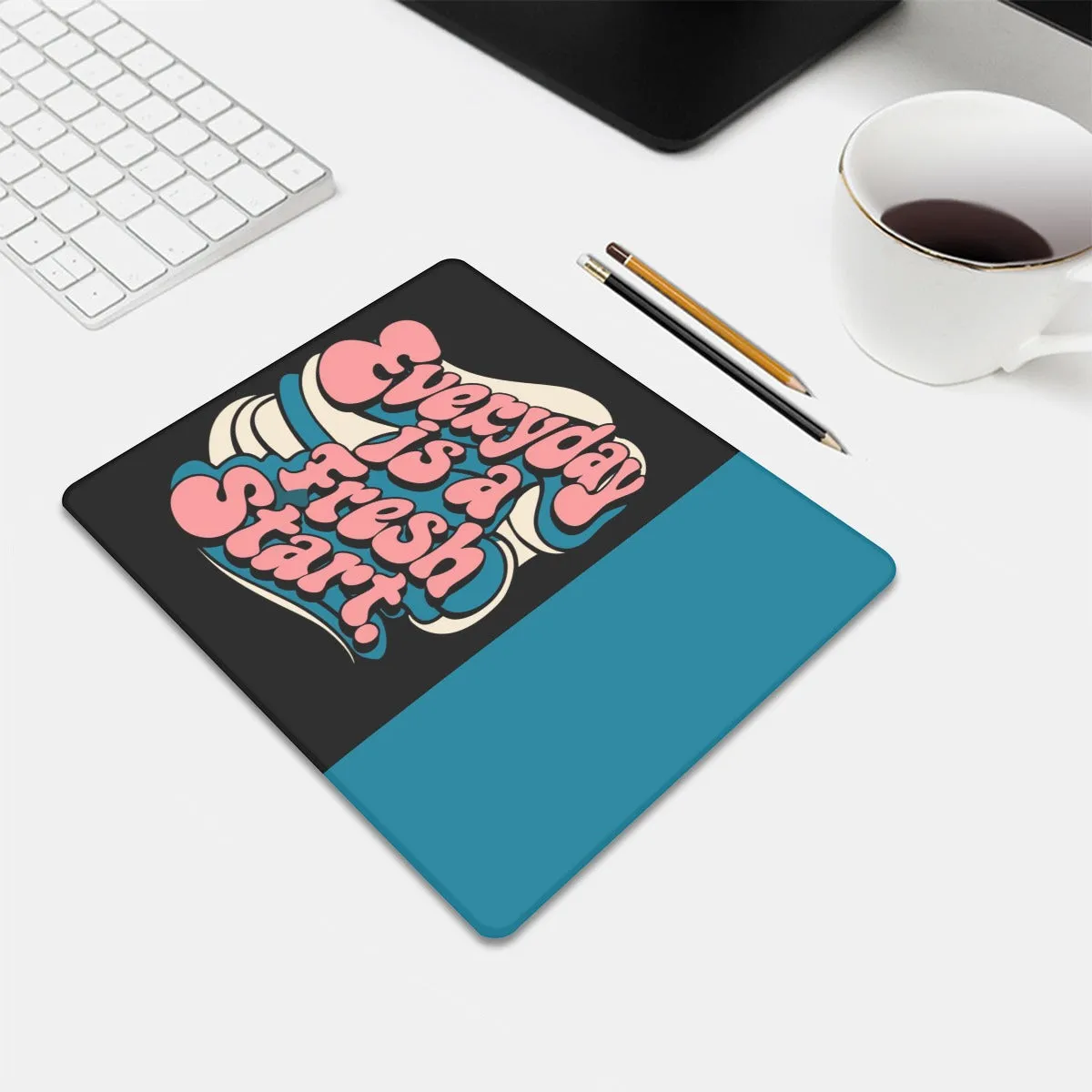 Everyday is a Fresh Start Mouse Pad  - Small Size