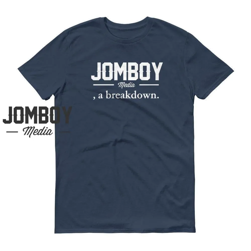 Jomboy Media, a breakdown | T-Shirt