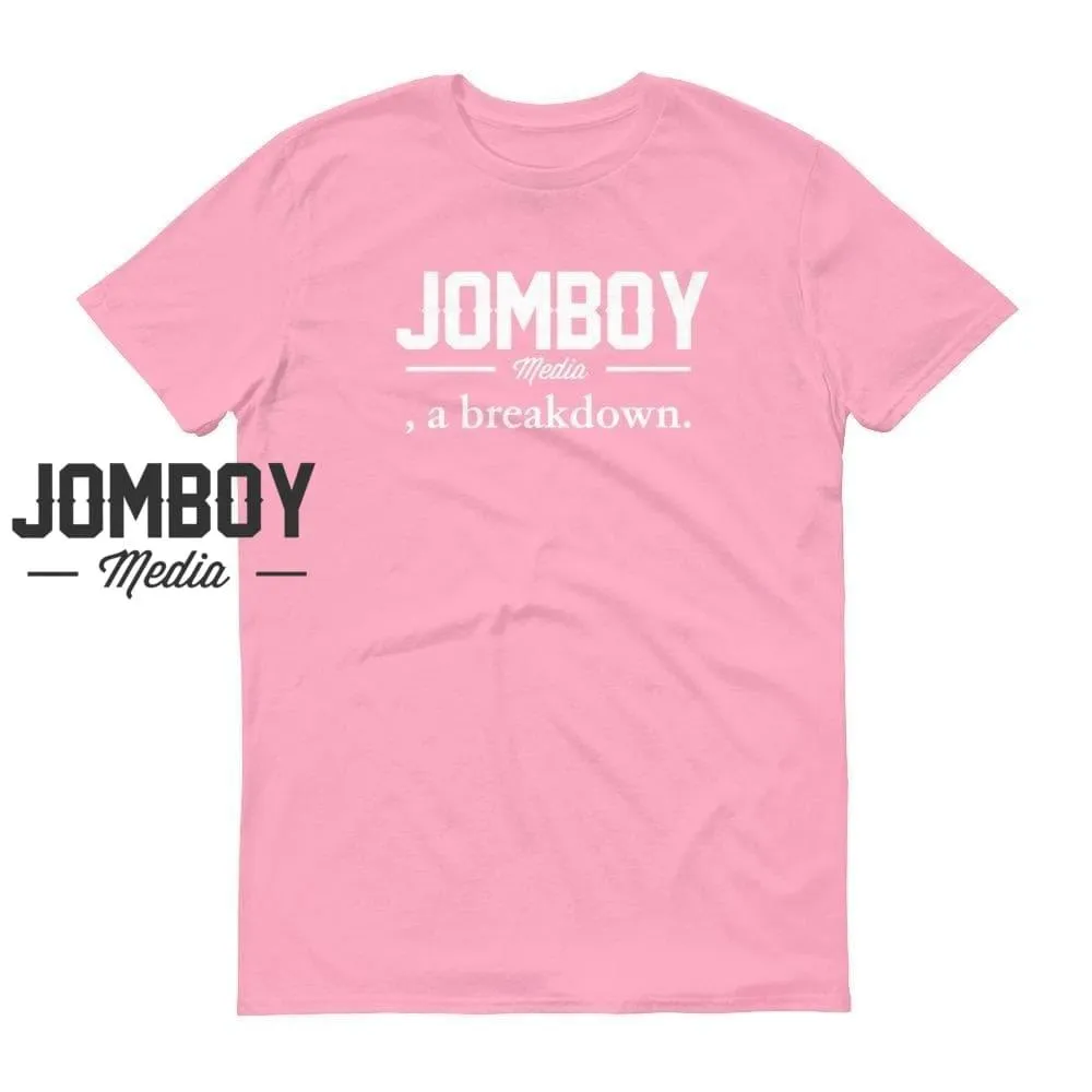 Jomboy Media, a breakdown | T-Shirt