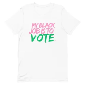 My Black Job - Vote (Pink & Green)